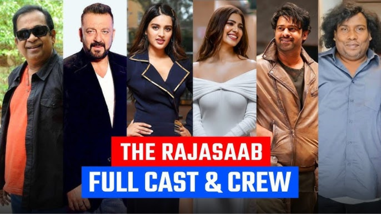 The Raja Saab: Cast and Crew
