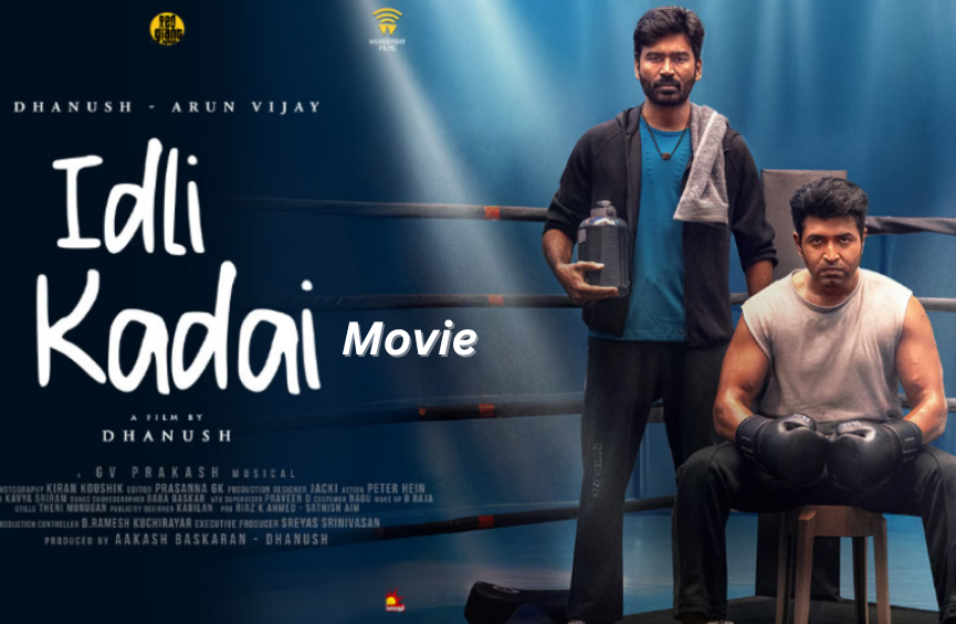 Idli Kadai: Movie Reviews and know the Cast, Crew full Budget and Box Office Collection Idli Kadai: Movie Reviews and know the cast, crew full budget and box office collection