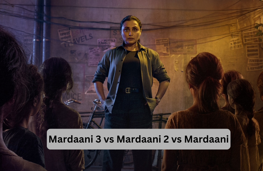 Mardaani 3 vs Mardaani 2 vs Mardaani: First Weekend Box Office Battle Mardaani 3 vs Mardaani 2 vs Mardaani: First Weekend Box Office Battle