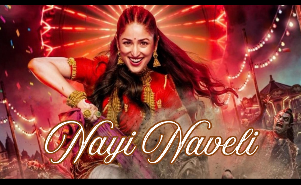 Nayi Naveli Movie: Release Date, Cast, Story, Budget, OTT & Trailer